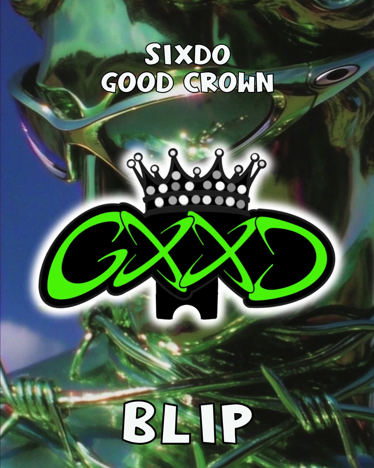 Sixdo Good Crown Blip