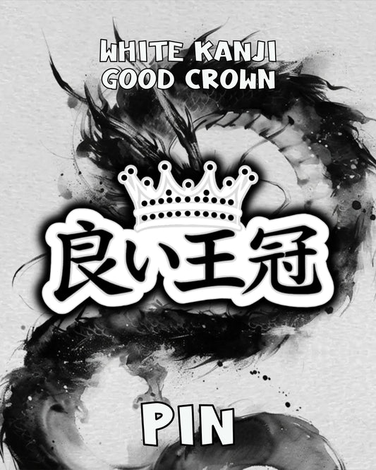 White Kanji Good Crown Pin